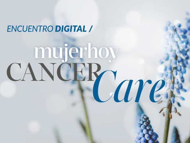 Mujerhoy Cancer Care una reunion digital en vivo para discutir